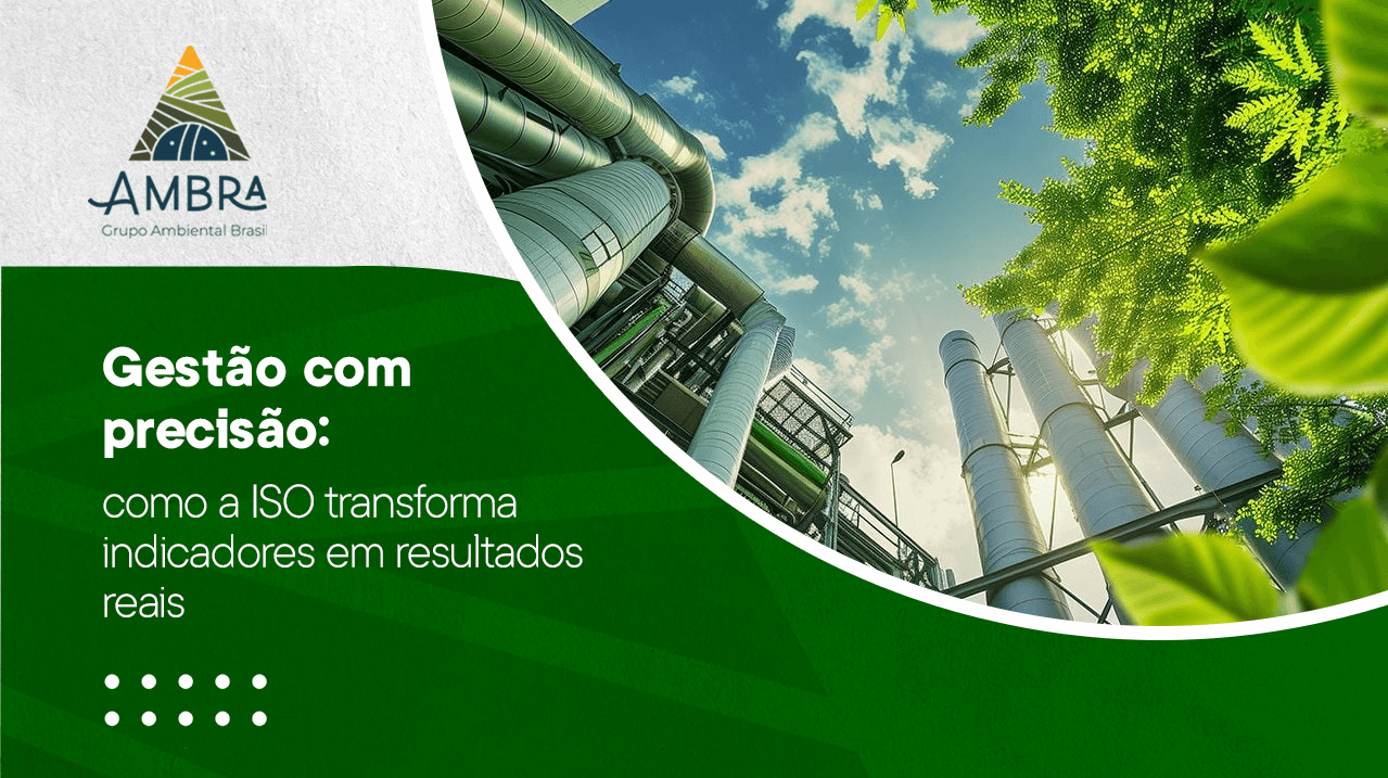 Gestão com precisão: como a ISO transforma indicadores em resultados reais